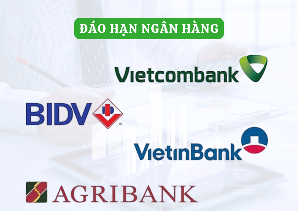 Quy trình đáo hạn theo ngân hàng phổ biến